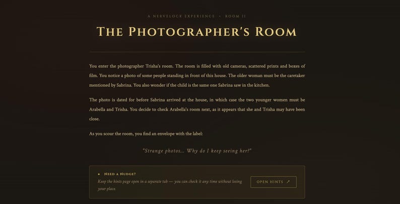 May include: A webpage with a dark brown background and gold text. The title reads "THE PHOTOGRAPHER'S ROOM." Text describes a room with old cameras, prints, and film. The text includes the phrase "Strange photos... Why do I keep seeing her!"