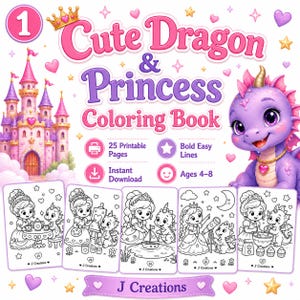 Puede incluir: Una portada de libro para colorear titulada Cute Dragon & Princess Coloring Book con un dragón morado, un castillo rosa y cinco muestras de páginas para colorear en blanco y negro. El texto incluye 25 Printable Pages, Bold Easy Lines, Ages 4-8.