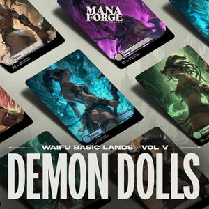 May include: A collection of fantasy art trading cards featuring female characters. The cards are labeled with terms like "Plains," "Island," and "Forest." The text "WAIFU BASIC LANDS VOL. V" and "DEMON DOLLS" are prominently displayed.