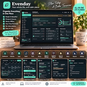 May include: A digital life planner displayed on a laptop screen and multiple mobile device interfaces. The dark-themed dashboard features sections for tasks, habits, goals, money, and health. Text includes Evenday, Plan Today A Better Tomorrow, and All-In-One Life Planner.