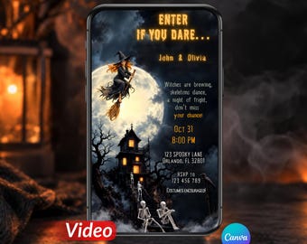 May include: A digital Halloween invitation displayed on a smartphone screen featuring a witch on a broomstick, a full moon, a haunted house, and skeletons. Text includes: ENTER IF YOU DARE, John & Olivia, Witches are brewing, skeletons dance, Oct 31, 8:00 PM.