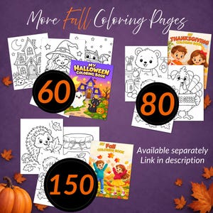 Op de afbeelding: Een verzameling kleurplaten met Halloween- en Thanksgiving-thema's, waaronder boeken met de titels My Halloween Coloring Book en My Thanksgiving Coloring Book. De afbeelding toont de getallen 60, 80 en 150 in zwarte cirkels, met de tekst More Fall Coloring Pages.
