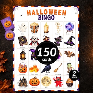 May include: A Halloween Bingo game sheet featuring a grid of 25 illustrated icons including a ghost, skeleton, crystal ball, and pumpkin. The text reads HALLOWEEN BINGO, 150 cards, and 2 sizes. The border has orange and purple stripes.