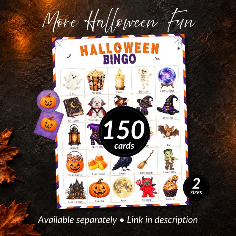 Op de afbeelding: Een Halloween Bingo-spelblad met een raster van vijfentwintig feestelijke illustraties, waaronder een geest, popcorn, kaars, skelet, kristallen bol, toverboek, hond, kat, heksenhoed, lantaarn, heksenlaarzen, vleermuis, snoepemmer, maissnoepjes, raaf, bezem, Frankenstein, spookhuis, pompoen, maan, hond in kostuum en cupcake. De tekst bevat More Halloween Fun, Halloween Bingo, 150 cards, 2 sizes en Available separately.