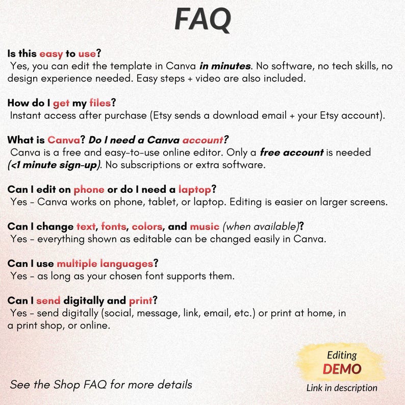 May include: An FAQ information sheet with black text on a light background. It details Canva template editing, file access, account requirements, device compatibility, customization options for text and fonts, language support, and digital or print delivery.