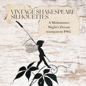 May include: A black silhouette of a fairy walking with a staff, with a leaf design at the bottom. The text reads "Vintage Shakespeare Silhouettes" and "A Midsummer Night's Dream transparent PNG" on a textured background.