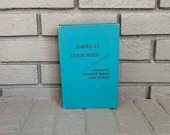 Vintage America’s Cookbook Compiled By The Herald Tribune Home Institute 1952