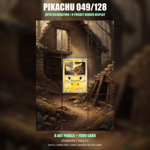 Puede incluir: Una pantalla de cuadrícula de 9 paneles con una tarjeta coleccionable Pikachu central con detalles en amarillo y negro. El fondo muestra una ruina de piedra en un bosque. El texto dice PIKACHU 049/128, 30TH CELEBRATION / 9-POCKET BINDER DISPLAY, 8 ART PANELS + YOUR CARD.