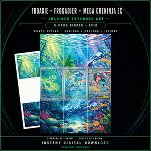 Froakie Frogadier Mega Greninja ex Chaos Rising Extended Art | 9-Pocket Binder Display | Digital Download