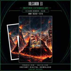 May include: A digital download featuring Volcanion EX inspired extended art for a 9-card binder and 8x10 display. The artwork depicts a volcanic landscape with lava flows and industrial pipes. Text includes Volcanion EX, Journey Together, and dimensions 63 x 88 mm and 66 x 94 mm.