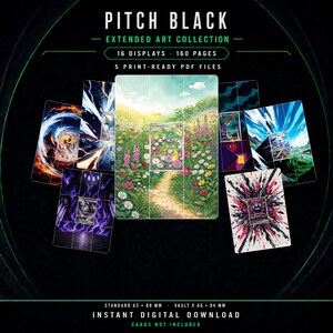 以下が含まれることがあります： Pitch Black Extended Art Collectionには、16個のディスプレイ、160ページ、5つの印刷用PDFファイルが含まれています。コレクションには、63 x 88 mmおよび66 x 94 mmのサイズのカード用イラスト背景が含まれています。カードは含まれていません。