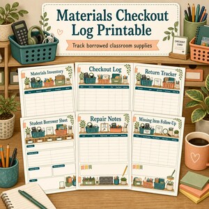 May include: A set of printable classroom supply tracking sheets including a Materials Inventory, Checkout Log, Return Tracker, Student Borrower Sheet, Repair Notes, and Missing Item Follow-Up, all featuring illustrated desk organization graphics.