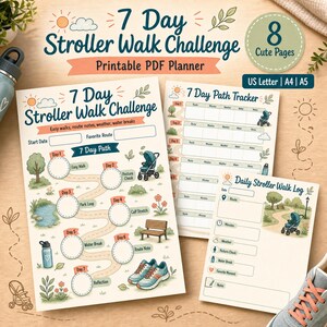 May include: A printable 7 Day Stroller Walk Challenge PDF planner set featuring 8 pages in US Letter, A4, and A5 sizes. The sheets include a path tracker, daily logs, and illustrations of strollers, trainers, benches, and nature elements.