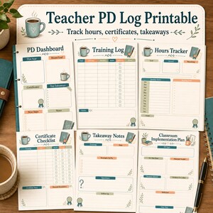 May include: A Teacher PD Log printable set featuring a dashboard, training log, hours tracker, certificate checklist, takeaway notes, and classroom implementation plan. The pages include headers, tables, and checklists with coffee mug illustrations.