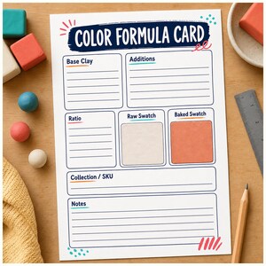 May include: A white paper Color Formula Card with dark blue text and headers. The card features sections for Base Clay, Additions, Ratio, Raw Swatch, Baked Swatch, Collection/SKU, and Notes, decorated with small red and teal graphic accents.
