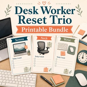 Könnte beinhalten: Ein druckbares Set mit dem Titel Desk Worker Reset Trio, bestehend aus drei Karten mit den Beschriftungen Screen, Neck und Wrist. Jede Karte enthält eine Checkliste mit der Überschrift Today I need sowie Illustrationen von Büroartikeln.