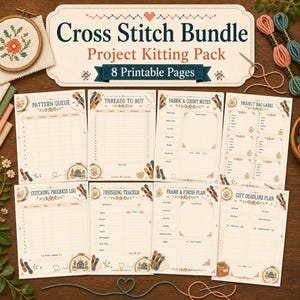 May include: A cross stitch bundle project kitting pack featuring 8 printable pages with floral borders and embroidery motifs. The pages include a pattern queue, threads to buy, fabric and count notes, project bag labels, progress logs, and trackers.
