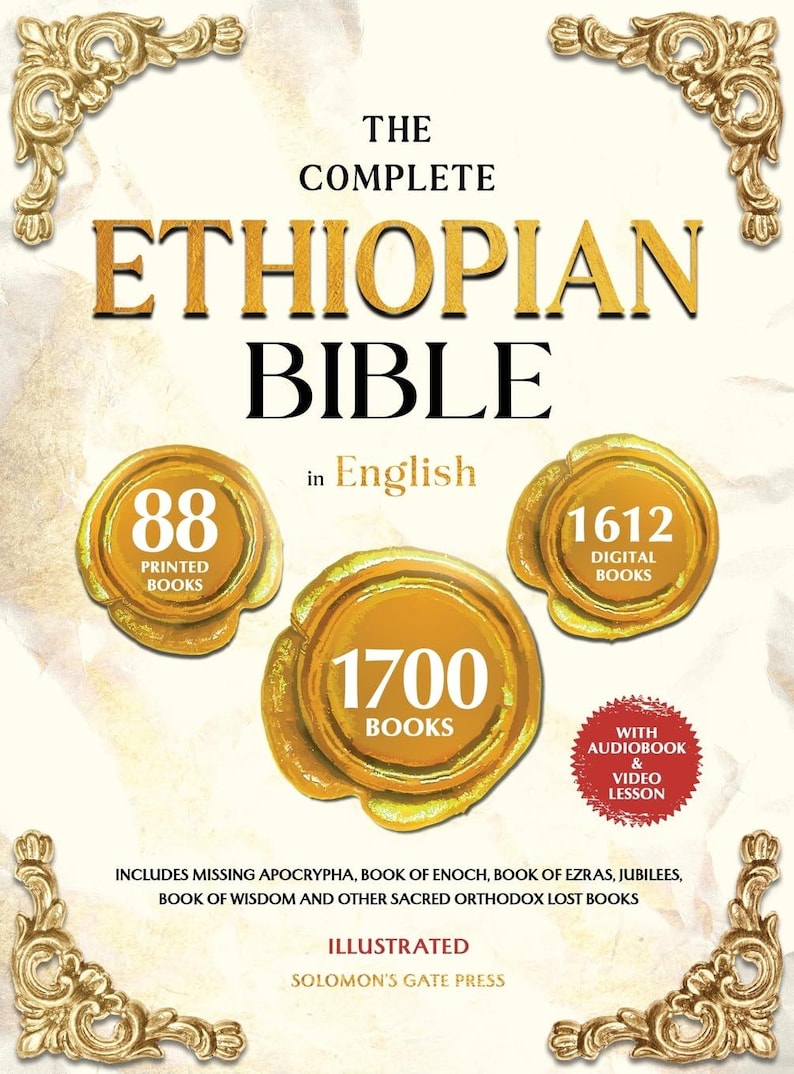 May include: The Complete Ethiopian Bible in English, illustrated. Features 88 printed books, 1612 digital books, and 1700 books total. Includes audiobook and video lesson. Published by Solomon's Gate Press.