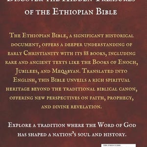 May include: A book cover with the title "Discover the Hidden Treasures of the Ethiopian Bible." The text describes the historical significance of the Ethiopian Bible, its 88 books, and its spiritual heritage. The cover has a dark red background.