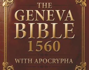 Bible de Genève 1560, gros caractères avec apocryphes - Edition orthographique originale
