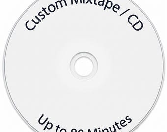 Create Your Own Custom CD Burned Mixtape Up To 80 Minutes Burning Service