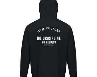 Sweat à capuche Gym Culture - Vêtements de fitness motivants, aucune discipline, aucun résultat