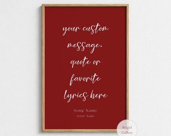 Personalized Quote Poster, Favorite Song Lyrics Print, Modern Script Wall Art, P-147