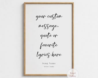 Custom Song Lyrics Print, Personalized Quote Poster, Modern Text Decor, P-147