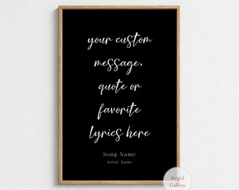Personalized Quote Print, Favorite Song Lyrics Poster, Modern Script Wall Art, P-147