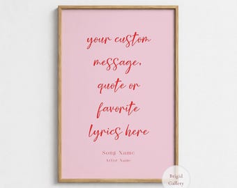 Personalized Quote Print, Favorite Song Lyrics Poster, Pink Script Wall Art, P-147