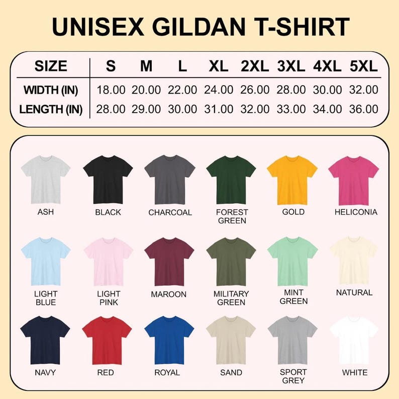 May include: A Gildan unisex t-shirt color chart featuring a size guide with widths and lengths in inches from 18.00 to 36.00. The chart displays eighteen solid color t-shirt options including ash, black, charcoal, forest green, gold, heliconia, light blue, light pink, maroon, military green, mint green, natural, navy, red, royal, sand, sport grey, and white.