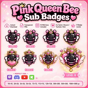 May include: A digital set of eight Pink Queen Bee sub badges featuring a black and pink bee character with various gold crowns and heart accents. The text reads Pink Queen Bee Sub Badges, Level 1 through 8, and lists sizes from 18x18 to 1000x1000 px.