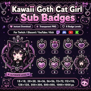 May include: A digital set of Kawaii Goth Cat Girl sub badges featuring eight levels of heart-shaped icons with cat ears, crowns, and bat wings in purple and black. The text includes Kawaii Goth Cat Girl Sub Badges, Instant Download, Transparent PNG, 8 Badge Levels, For Twitch / Discord / YouTube / Kick, Ultimate Level, and various pixel dimensions.