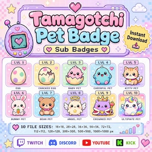 May include: A digital set of ten Tamagotchi-style pet sub badges featuring pixel art characters from level 1 to 10, including an egg, cracked egg, baby pet, cheerful pet, kitty, bunny, bear, angel, crowned pet, and a unicorn, with text labels.