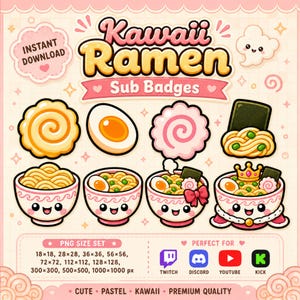 May include: A digital set of Kawaii Ramen sub badges featuring various ramen ingredients and bowls with faces. The text reads Kawaii Ramen Sub Badges, Instant Download, and lists PNG sizes from 18x18 to 1000x1000 px for Twitch, Discord, YouTube, and Kick.