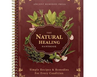 Manuel de guérison naturelle, remèdes à base de plantes médicinales, recettes de bien-être au quotidien