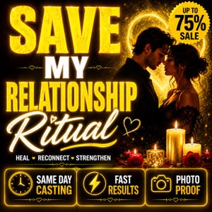 May include: A promotional graphic featuring the text SAVE MY RELATIONSHIP RITUAL, HEAL RECONNECT STRENGTHEN, UP TO 75% SALE, SAME DAY CASTING, FAST RESULTS, and PHOTO PROOF. It displays a couple in silhouette, glowing candles, and red roses.