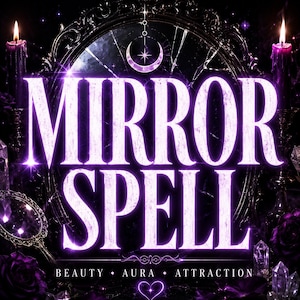 May include: A digital graphic with the words "MIRROR SPELL" in large, glowing purple letters. The image features a decorative mirror, candles, crystals, and the words "BEAUTY • AURA • ATTRACTION" below the main text. A heart symbol is at the bottom.