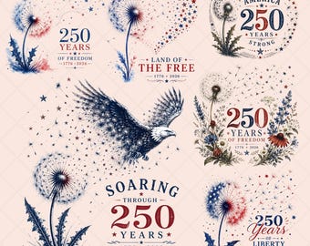 America 250 PNG Bundle, Patriotic Dandelion PNG, 250 Years of Freedom, 4th of July Png, USA Anniversary Design, Independence Day Clipart