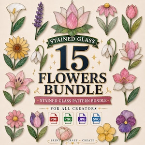 Op de afbeelding: Een illustratie van 15 glas-in-lood bloempatronen in verschillende kleuren, waaronder roze, geel, paars en wit. De afbeelding bevat de tekst "STAINED GLASS 15 FLOWERS BUNDLE" en pictogrammen voor bestandstypen.