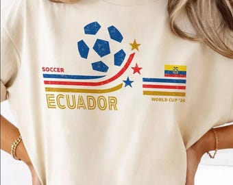 Retro Ecuador Soccer World 2026 Comfort Colors Shirt, 2026 Soccer Fan Shirt, Gift For Fan Fathers Day