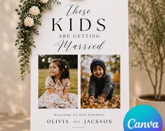 これらの子供たちは結婚します 編集可能な結婚式ウェルカムサイン Canvaテンプレート 即時ダウンロード