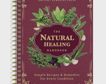 Natural Healing Herbal Guide Book | Step by Step Herbal Recipes | Heart Health Blood Pressure & Concentration