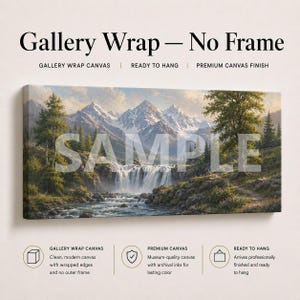May include: A gallery wrap canvas print featuring a landscape painting of snow-capped mountains, a cascading waterfall, and a forest. The text "Gallery Wrap &mdash; No Frame" appears at the top, with "SAMPLE" overlaid on the center of the artwork.