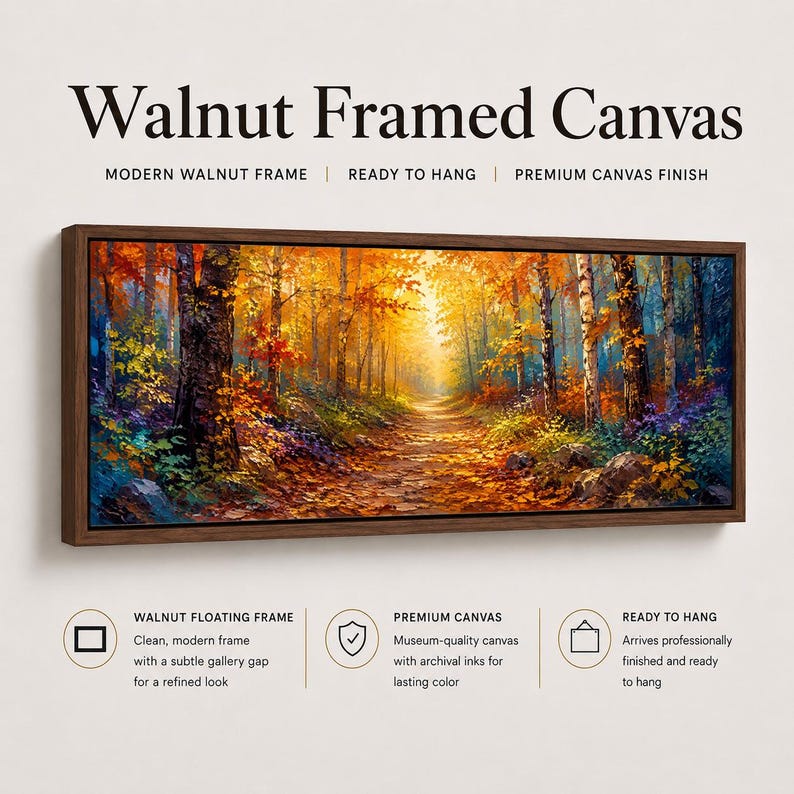 May include: A rectangular canvas print in a dark walnut frame featuring an autumn forest scene with vibrant orange, yellow, and red foliage along a path. The text Walnut Framed Canvas, Modern Walnut Frame, Ready to Hang, and Premium Canvas Finish is visible.