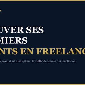 Guide Freelance - Trouver ses premiers clients en freelance - Guide pratique