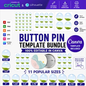 May include: A digital button pin template bundle featuring multiple circular layouts in 11 sizes from 1 inch to 3.5 inches. The graphic includes file format icons, Canva compatibility, and text labels such as Button Pin Template Bundle.