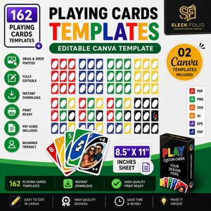 May include: A digital product listing for 162 playing card templates, featuring editable Canva designs, a 8.5 inch by 11 inch sheet size, and various icons for drag and drop photos, instant download, and print ready files with a black card box.