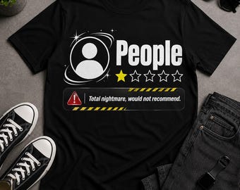 T-shirt met 1 sterrecensie, grappig introvert sarcastisch cadeau, grafisch T-shirt sociale angst, shirt tegen mensenhumor