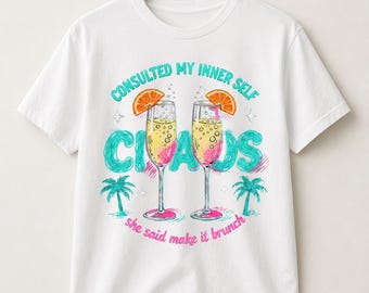 Consulted My Inner Self Chaos She Said Make It Brunch PNG: Funny Brunch Quote Tropical Mimosa Humor png Retro Cocktail  (Digital Download)